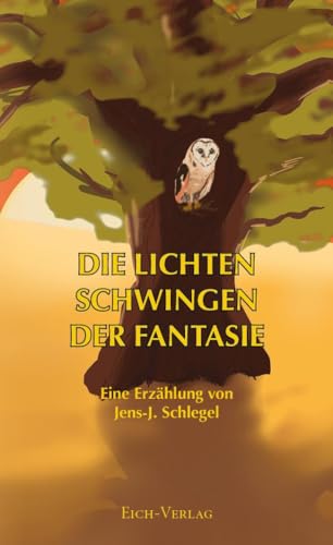 Beispielbild fr Die lichten Schwingen der Fantasie zum Verkauf von Blackwell's