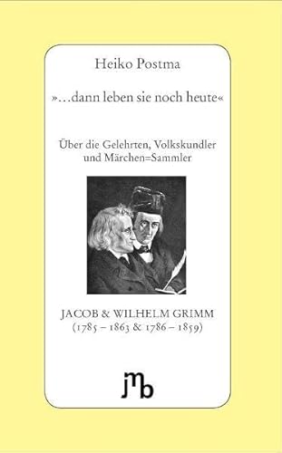 9783940970077: Postma, H: Dann leben sie noch heute!'