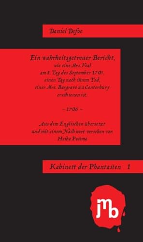 9783940970879: Ein wahrheitsgetreuer Bericht, wie eine Mrs. Veal am 8. Tag des September 1705, einen Tag nach ihrem Tod, einer Mrs. Bargrave zu Canterbury erschienen ist.