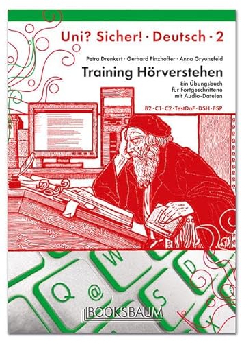 Training Hörverstehen: Ein Übungsbuch für Fortgeschrittene mit Audio-CD (MP3). Deutsch als Fremdsprache. Uni? Sicher! 2 - Drenkert, Petra, Pinzhoffer, Gerhard