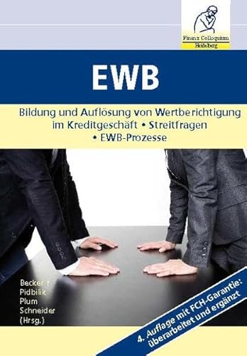 Imagen de archivo de EWB, 4. Auflage: Bildung und Auflsung von Wertberichtigung im Kreditgeschft Streitfragen EWB-Prozesse [Gebundene Ausgabe] Einzelwertberichtigung Pauschale Risikovorsorge IFRS Kreditwirtschaft Bankwirtschaft Sicherheitenabschlge Bankenprfer Wertminderungen Sonderprfer Sicherungseinrichtung BaFin Bonittsverschlechterungen Banken Sparkassen Bilanzen Bilanzierung Betriebsprfung BWL Wirtschaft Betriebswirtschaft Management Jrgen Becker (Herausgeber), Andr Pidblik (Herausgeber), Dirk Plum (Herausgeber), Helmut Schneider (Herausgeber), Thomas Brockmann (Autor), Uwe Fischer (Autor), Nancy Keller (Autor), Dieter Stoffers (Autor), Hans Struwe (Autor) a la venta por BUCHSERVICE / ANTIQUARIAT Lars Lutzer