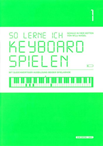 Stock image for So lerne ich Keyboard spielen 1 for sale by Blackwell's