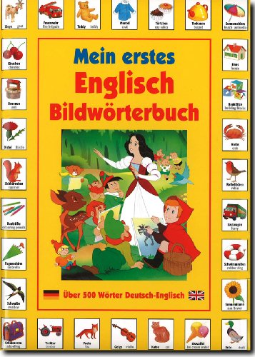 9783940984357: Mein Erstes Englisch Bildwrterbuch - ber 500 Wrter Deutsch-Englisch