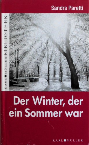 9783940984999: Der Winter, der ein Sommer war :