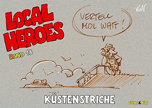 9783940989345: Local Heroes 18: Kstenstriche