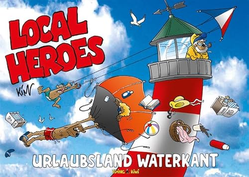 Beispielbild fr Local Heroes / Local Heroes Urlaubsland Waterkant (Local Heroes / Cartoons vom Land) zum Verkauf von medimops