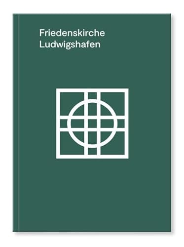 Beispielbild fr Friedenskirche Ludwigshafen: Kirchenfhrer zum Verkauf von medimops