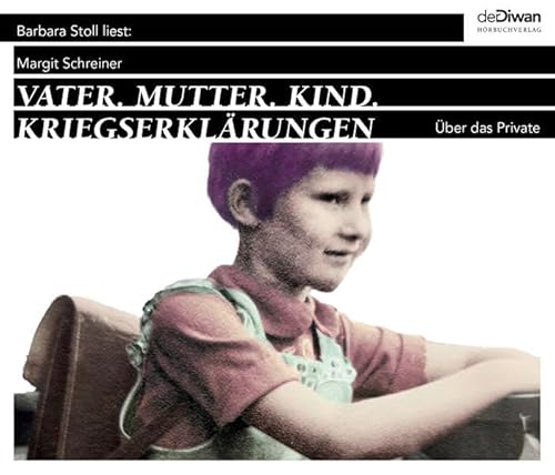 Beispielbild fr Vater. Mutter. Kind. Kriegserklrungen: ber das Private zum Verkauf von medimops