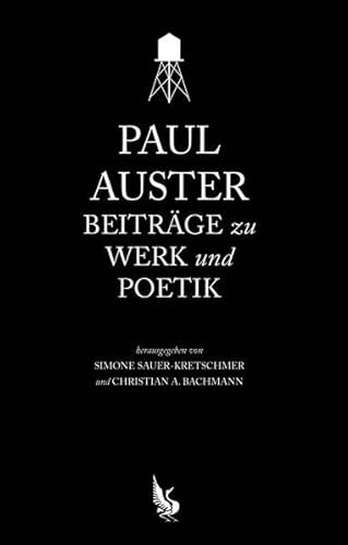 Imagen de archivo de Paul Auster: Beitrge zu Werk und Poetik a la venta por medimops