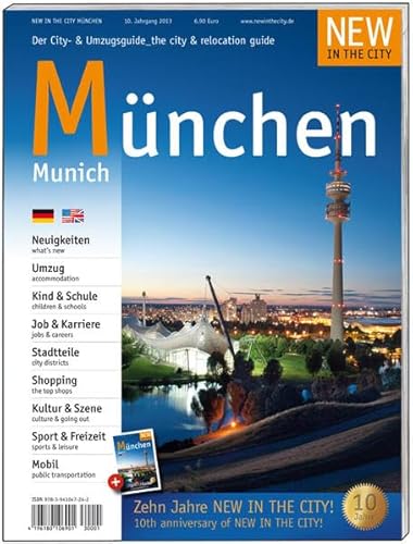 9783941047242: New in the City Mnchen Munich 2013: Der zweisprachige Cityguide und Umzugshelfer fr Neubrger