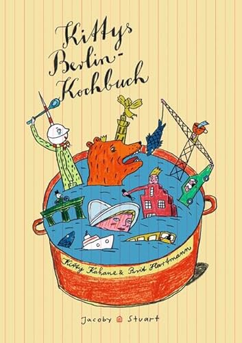 Beispielbild fr Kittys Berlin-Kochbuch. Mit Bildern von und Texten und Rezepten von Brit Hartmann. zum Verkauf von Antiquariat Bader Tbingen