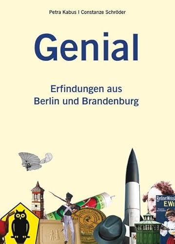 Stock image for Genial. Erfindungen aus Berlin und Brandenburg for sale by medimops