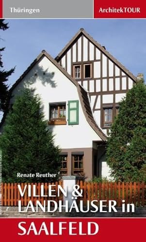 Beispielbild fr Villen und Landhuser in Saalfeld: ArchitekTour zum Verkauf von medimops