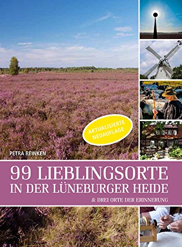 Beispielbild fr 99 Lieblingsorte in der Lneburger Heide zum Verkauf von medimops