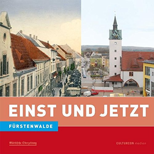 9783941092785: Frstenwalde: Einst und Jetzt