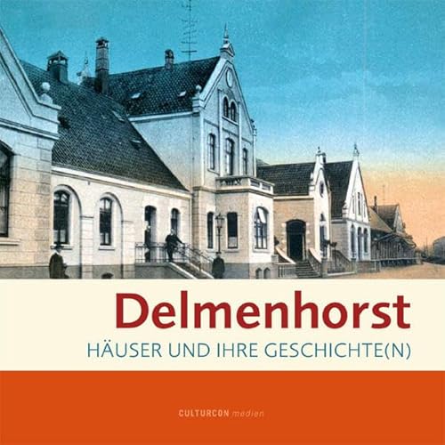 Beispielbild fr Delmenhorst.: Huser und ihre Geschichte(n) zum Verkauf von medimops