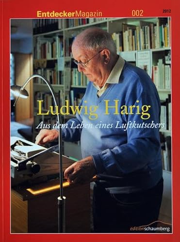 9783941095137: EntdeckerMagazin 002: Ludwig Harig Aus dem Leben eines Luftkutschers