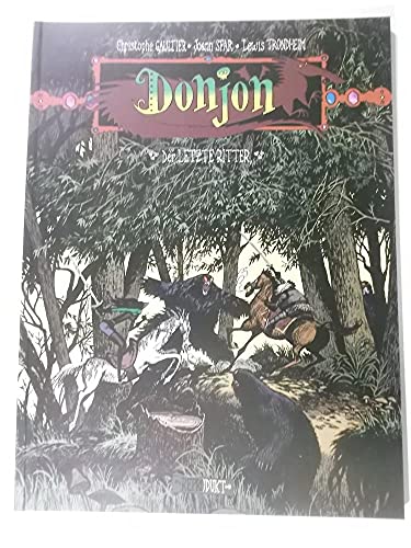 Donjon / Der letzte Ritter - Gaultier, Christophe|Sfar, Joann|Trondheim, Lewis