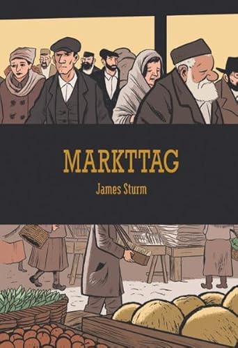 Markttag (9783941099715) by James Sturm