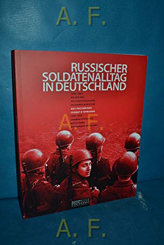 9783941100411: Russischer Soldatenalltag in Deutschland: 1990-1994. Bilder des Militrfotografen Wladimir Borrissow