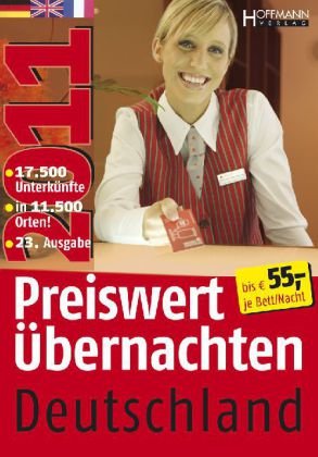 Beispielbild fr Preiswert bernachten Deutschland 2011: 17.500 Unterknfte in 11.500 Orten unter   55,00 je Nacht und Einzelzimmer zum Verkauf von ralfs-buecherkiste