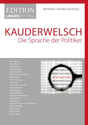Beispielbild fr Kauderwelsch - Die Sprache der Politiker: Edition Lingen Stiftung zum Verkauf von medimops