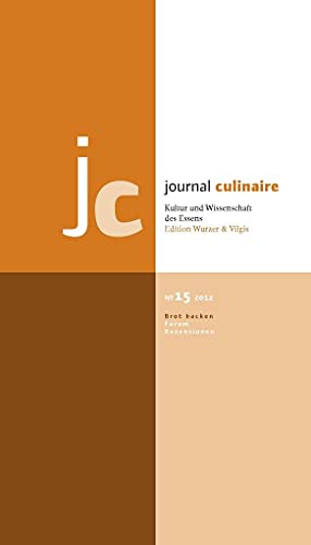 Beispielbild fr journal culinaire. Kultur und Wissenschaft des Essens: Journal Culinaire No. 15: Brot backen: 14 zum Verkauf von medimops