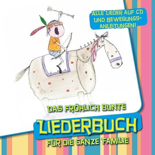 Beispielbild fr Das frhlich bunte Liederbuch fr die ganze Familie zum Verkauf von medimops