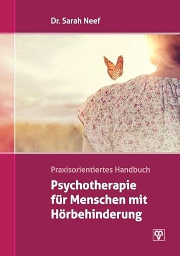 Beispielbild fr Psychotherapie fr Menschen mit Hrbehinderung.: Praxisorientiertes Handbuch zum Verkauf von medimops