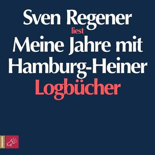 Beispielbild fr Meine Jahre mit Hamburg-Heiner: Logbcher zum Verkauf von medimops