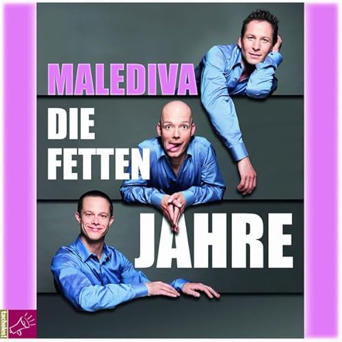 Die fetten Jahre - Malediva