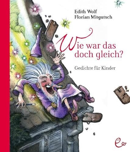 Beispielbild fr Wie war das doch gleich?: Gedichte fr Kinder zum Verkauf von medimops