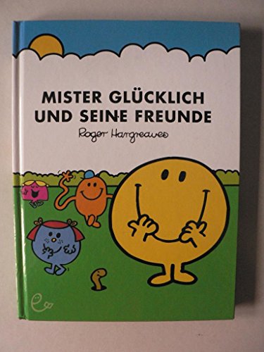 Mister GlÃ¼cklich und seine Freunde (9783941172852) by Hargreaves, Roger