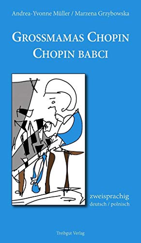 9783941175983: Grossmamas Chopin / Chopin babci: zweisprachig deutsch / polnisch