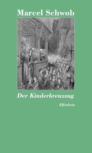 Der Kinderkreuzzug (9783941184190) by Schwob, Marcel