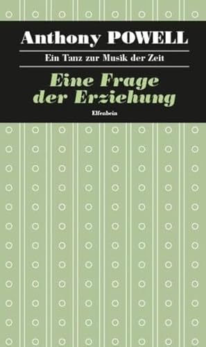 Beispielbild fr Ein Tanz zur Musik der Zeit / Eine Frage der Erziehung: Roman zum Verkauf von medimops