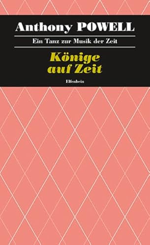 Stock image for Ein Tanz zur Musik der Zeit / Knige auf Zeit -Language: german for sale by GreatBookPrices