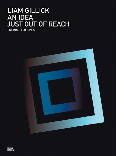 9783941185463: Liam Gillick: An Idea Just Out of Reach
