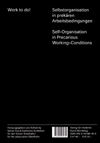 Beispielbild fr Work to do! Selbstorganisation in prekren Arbeitsbedingungen / Self-Organisation in Precarious Working-Conditions (German/English) zum Verkauf von Antiquariat UEBUE