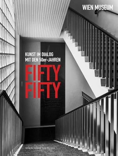 9783941185845: Fifty Fifty: Kunst im Dialog mit den 50er-Jahren