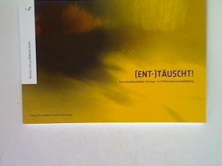 Stock image for (Ent-) tuscht: Eine interdisziplinre Vortrags- und Diskussionsveranstaltung (German) for sale by Antiquariat UEBUE