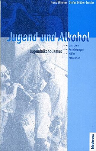 Stock image for Jugend und Alkohol: Jugendalkoholismus: Ursachen, Auswirkungen, Hilfen, Prvention for sale by medimops