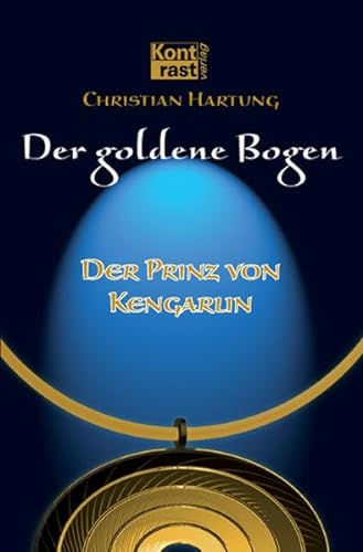 Stock image for Der goldene Bogen - Der Prinz von Kengarlin for sale by Buchpark