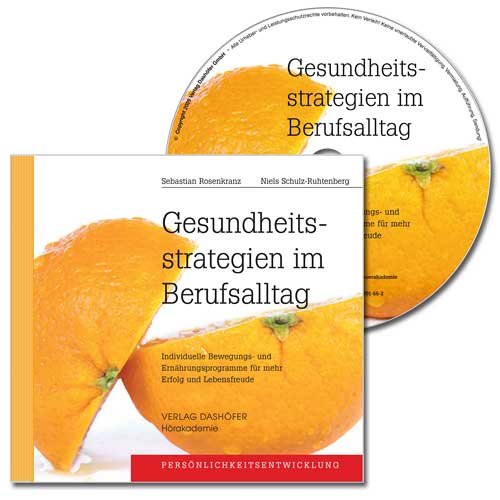 Stock image for Gesundheitsstrategien im Berufsalltag - CD: Individuelle Bewegungs- und Ernhrungskonzepte fr mehr Erfolg und Lebensfreude for sale by medimops