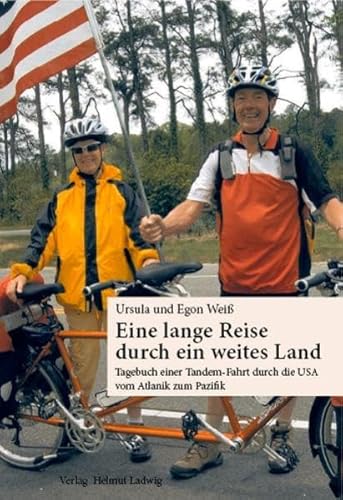 Imagen de archivo de Eine lange Reise durch ein weites Land: Tagebuch einer Tandem-Fahrt durch die USA vom Atlantik zum Pazifik a la venta por medimops