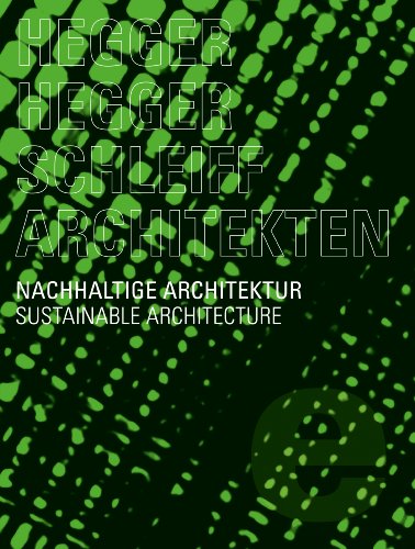 Imagen de archivo de Hegger Hegger Schleiff Architekten. Nachhaltige Architektur. a la venta por Mller & Grff e.K.