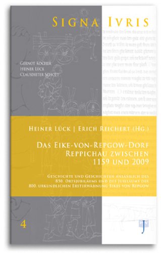 Signa Iuris Bd. 4 - Heiner Lück / Erich Reichert