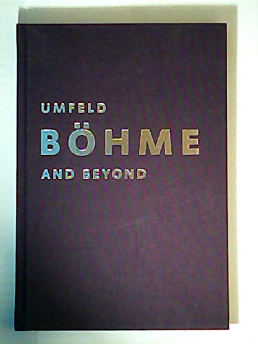 Beispielbild für Umfeld Böhme: Böhme And Beyond. zum Verkauf von Wissenschaftl. Antiquariat Th. Haker e.K