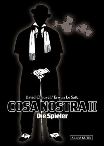 Cosa Nostra Teil: Teil 2., Die Spieler - Chauvel, David und Erwan LeSaec