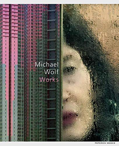 9783941249202: Michael Wolf Works